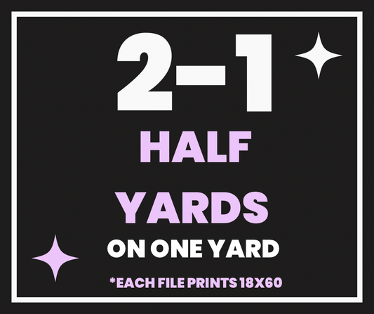 2 in 1 Half Yards